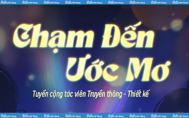 img of De Mai Project Tuyển Thành Viên Chiến Dịch “Chạm Đến Ước Mơ” 2024