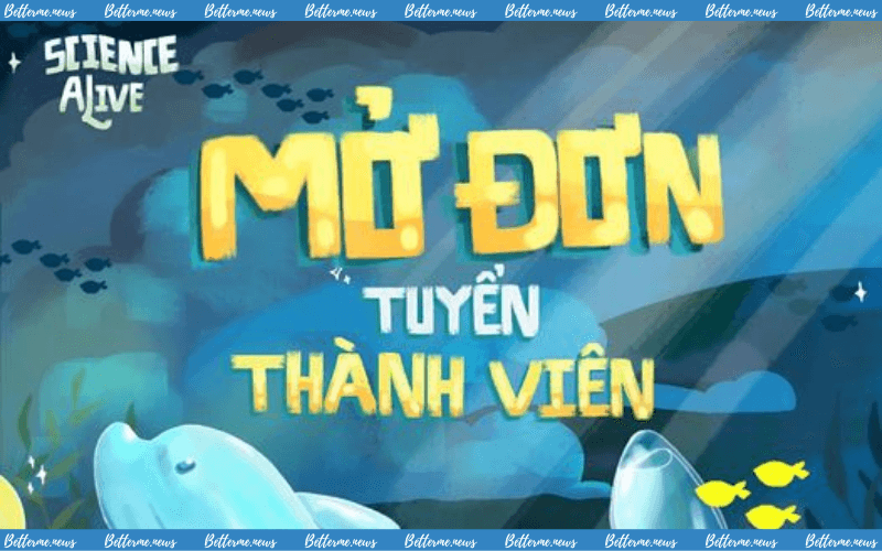 img of Dự Án Science Alive Mở Đơn Tuyển Thành Viên 2024